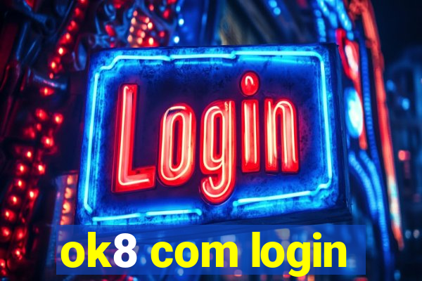 ok8 com login